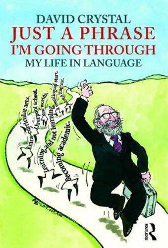 Just A Phrase I'm Going Through: My Life in Language (Paperback)