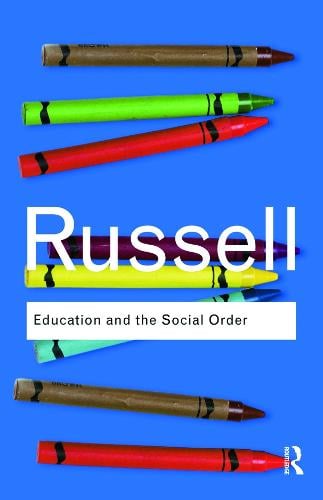 Education and the Social Order - Routledge Classics (Paperback)