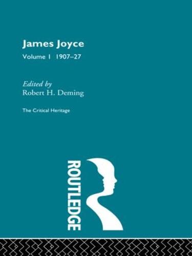 James Joyce. Volume I: 1907-27 (Paperback)
