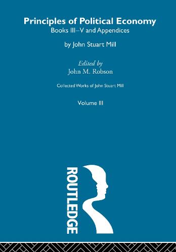 The Principles of Political Economy Volume Two: III. Principles of Political Economy Vol B (Paperback)