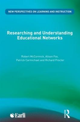 Researching and Understanding Educational Networks - New Perspectives on Learning and Instruction (Paperback)