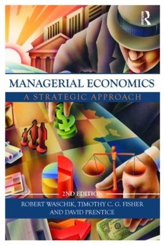 Managerial Economics, Second Edition: A Strategic Approach (Hardback)