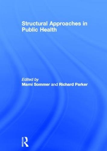 Structural Approaches in Public Health (Hardback)
