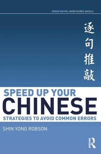 Speed Up Your Chinese - Shin Yong Robson