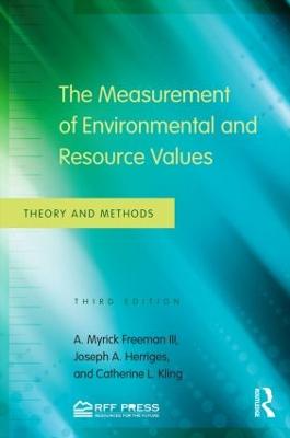 The Measurement of Environmental and Resource Values: Theory and Methods (Paperback)