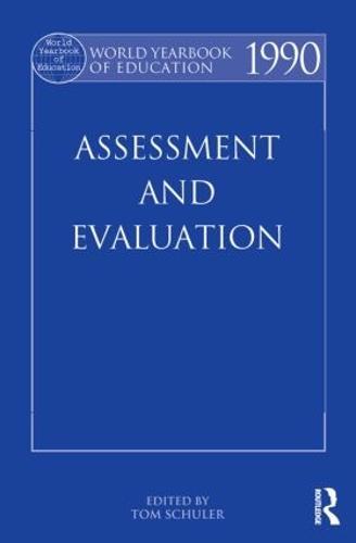 World Yearbook of Education 1990: Assessment and Evaluation (Paperback)