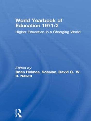 World Yearbook of Education 1971/2: Higher Education in a Changing World - World Yearbook of Education (Paperback)