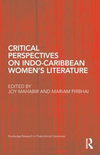 Critical Perspectives on Indo-Caribbean Women's Literature (Hardback)