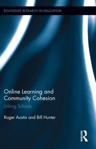 Online Learning and Community Cohesion: Linking Schools - Routledge Research in Education (Hardback)