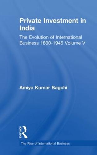 Private Investment India V5 - The Rise of International Business (Paperback)
