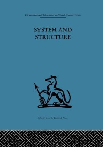 System and Structure: Essays in communication and exchange second edition (Paperback)