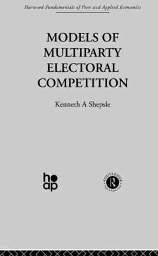 Models of Multiparty Electoral Competition (Paperback)
