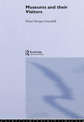 Museums and Their Visitors - Heritage: Care-Preservation-Management (Paperback)