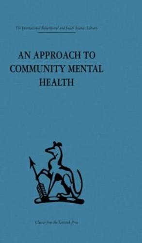 An Approach to Community Mental Health (Paperback)