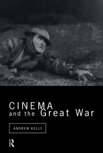 Cinema and the Great War - Cinema and Society (Paperback)