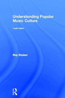 Understanding Popular Music Culture (Hardback)
