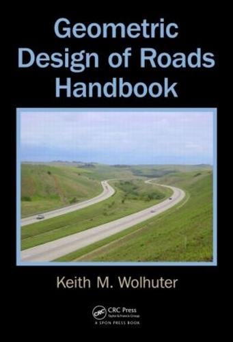 Geometric Design of Roads Handbook (Hardback)