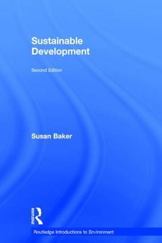 Sustainable Development - Routledge Introductions to Environment: Environment and Society Texts (Hardback)