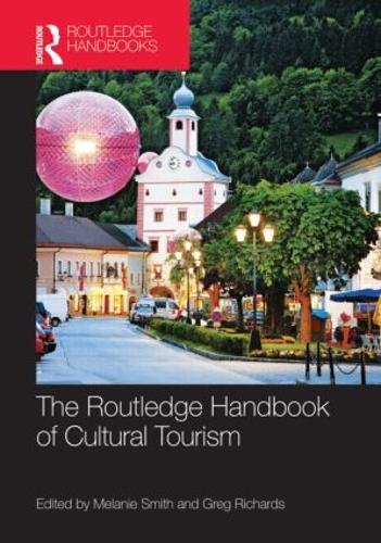 The Routledge Handbook of Cultural Tourism (Hardback)