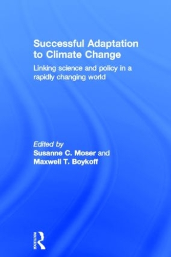 Successful Adaptation to Climate Change: Linking Science and Policy in a Rapidly Changing World (Hardback)