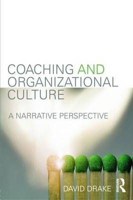 Coaching and Organizational Culture: A Narrative Perspective (Paperback)