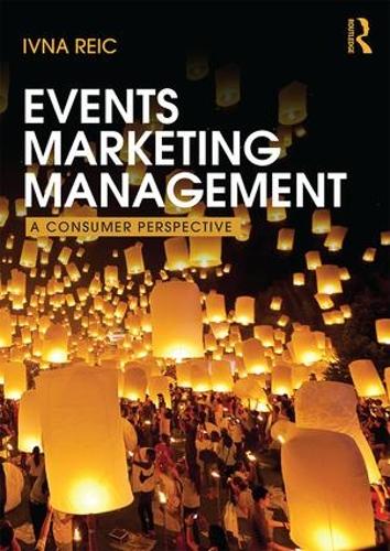 Events Marketing Management: A consumer perspective (Paperback)
