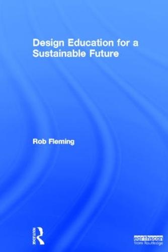 Design Education for a Sustainable Future (Hardback)