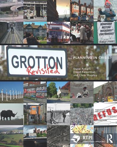 Grotton Revisited: Planning in Crisis? - RTPI Library Series (Paperback)