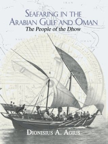 Seafaring in the Arabian Gulf and Oman: People of the Dhow (Paperback)