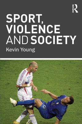 Sport, Violence and Society (Paperback)