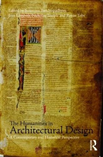 The Humanities in Architectural Design: A Contemporary and Historical Perspective (Paperback)