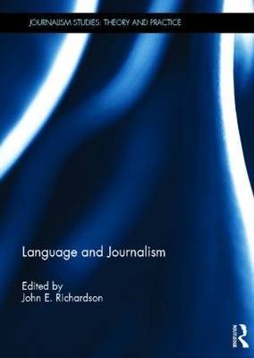 Language and Journalism - Journalism Studies (Hardback)