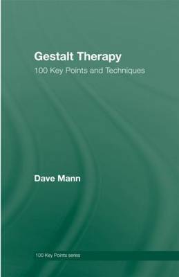 Gestalt Therapy: 100 Key Points and Techniques - 100 Key Points (Hardback)