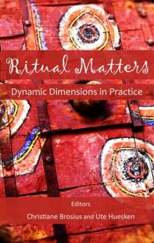 Ritual Matters: Dynamic Dimensions in Practice (Hardback)