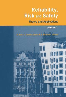 Reliability, Risk, and Safety, Three Volume Set: Theory and Applications (Hardback)