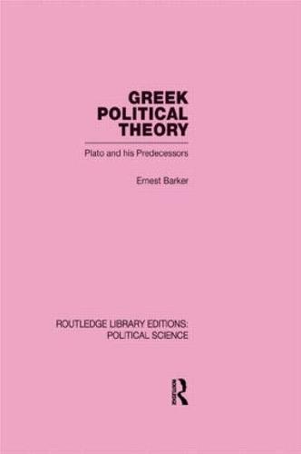 Greek Political Theory (Routledge Library Editions: Political Science Volume 18) (Hardback)