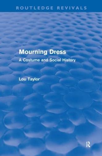 Mourning Dress: A Costume and Social History (Paperback)