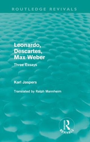 Leonardo, Descartes, Max Weber: Three Essays (Paperback)