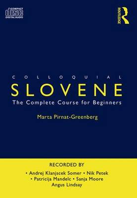 Colloquial Slovene: The Complete Course for Beginners (CD-Audio)