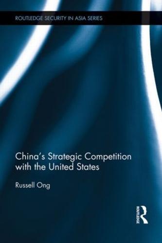 China's Strategic Competition with the United States (Hardback)