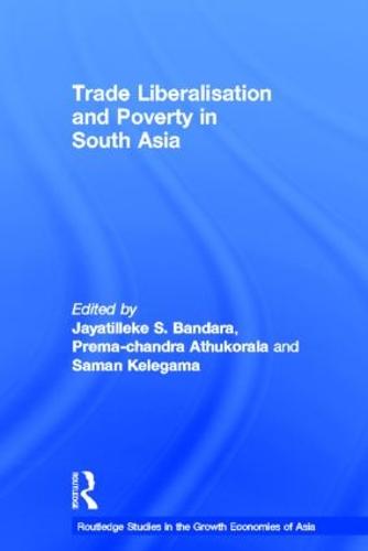 Trade Liberalisation and Poverty in South Asia (Hardback)