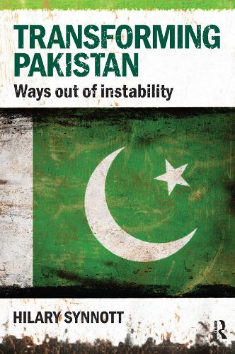 Transforming Pakistan: Ways Out of Instability - Adelphi series (Paperback)