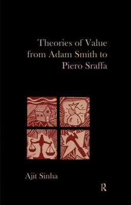 Theories of Value from Adam Smith to Piero Sraffa (Hardback)