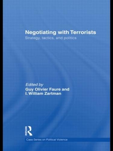 Negotiating with Terrorists: Strategy, Tactics, and Politics - Political Violence (Hardback)