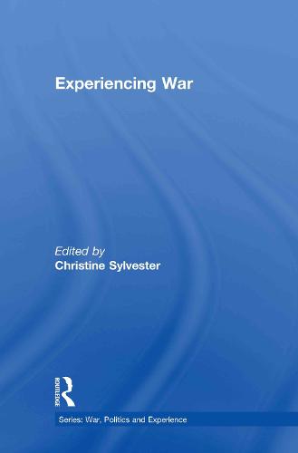 Cover Experiencing War - War, Politics and Experience