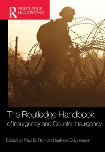 The Routledge Handbook of Insurgency and Counterinsurgency (Hardback)