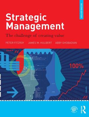 Strategic Management: The Challenge of Creating Value (Paperback)