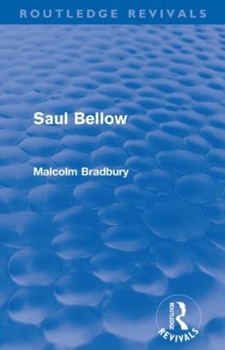 Saul Bellow (Routledge Revivals) - Routledge Revivals (Paperback)