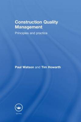 Construction Quality Management: Principles and Practice (Hardback)