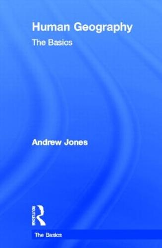 Human Geography: The Basics - The Basics (Hardback)